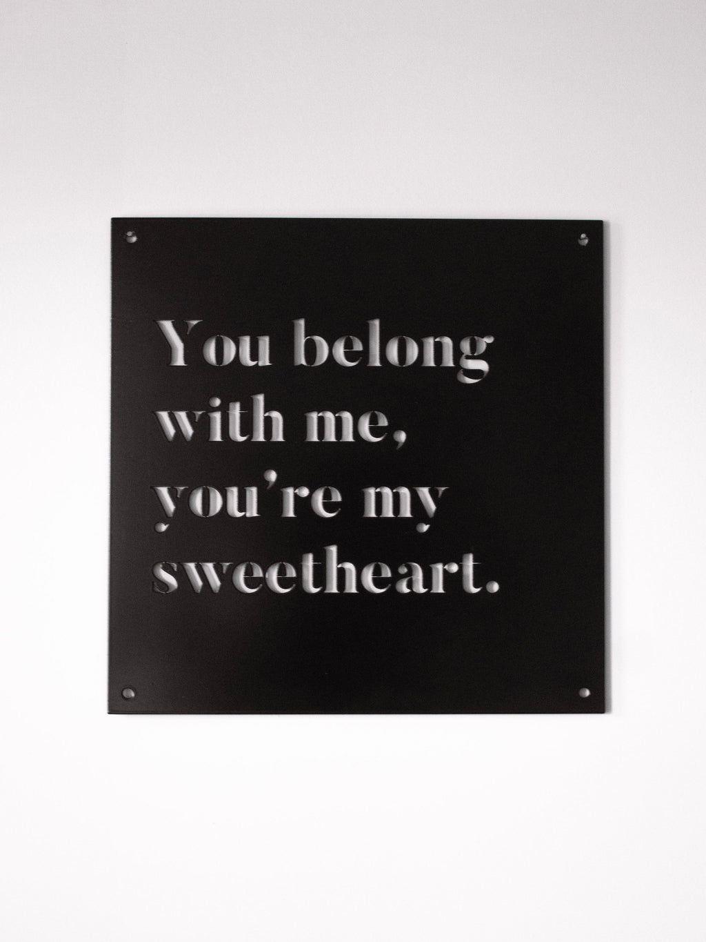 12" x 12" You belong with Me