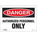 "Authorized Personnel Only" Sign, 7" x 10", Plastic, English