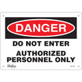 "Authorized Personnel Only" Sign, 7" x 10", Plastic, English