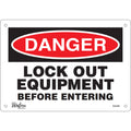 "Lock Out Equipment Before Entering" Sign, 7" x 10", Plastic, English