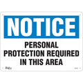 "Personal Protection Required" Sign, 10" x 14", Plastic, English