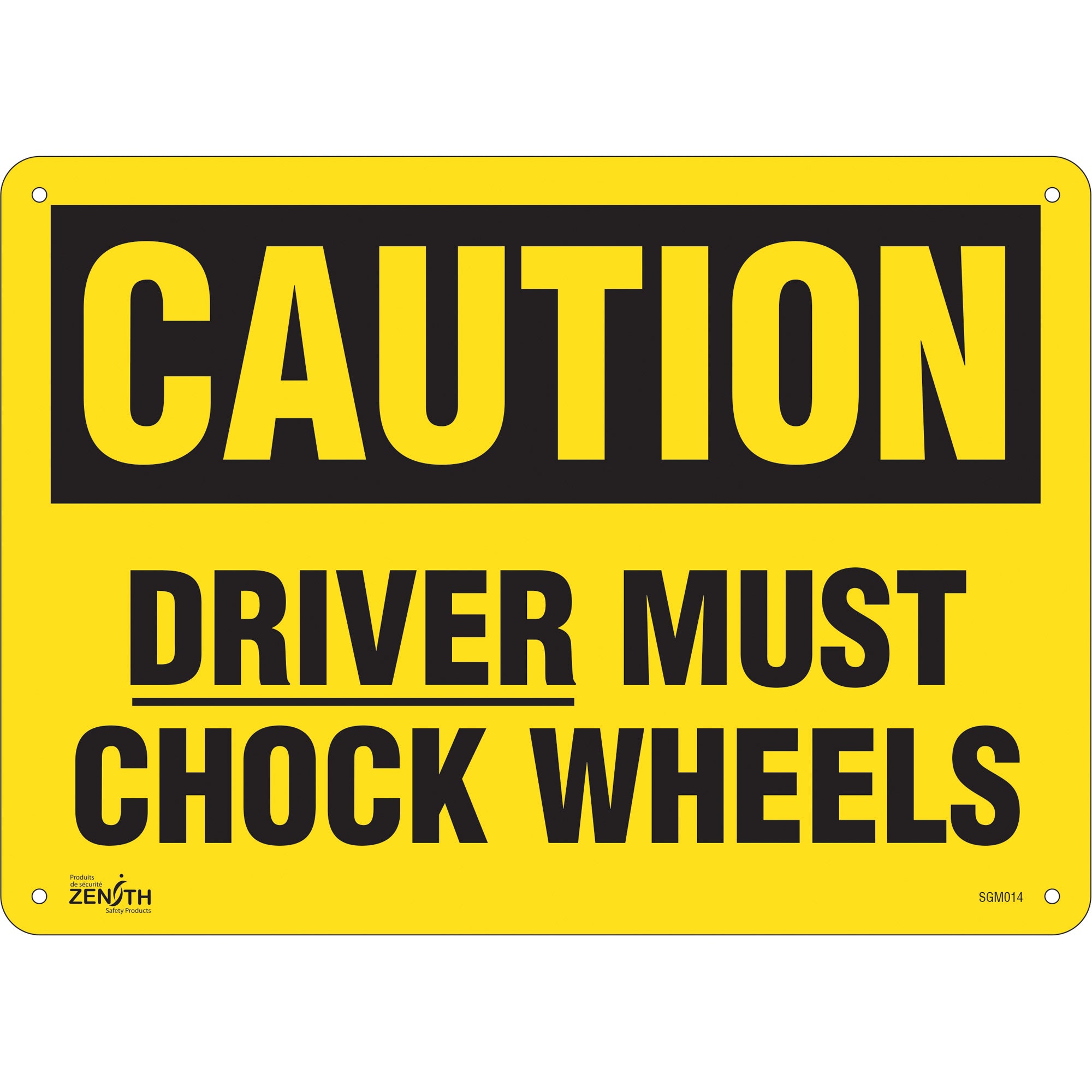 "Driver Must Chock Wheels" Sign, 10" x 14", Plastic, English