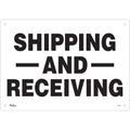 "Shipping And Receiving" Sign, 14" x 20", Aluminum, English