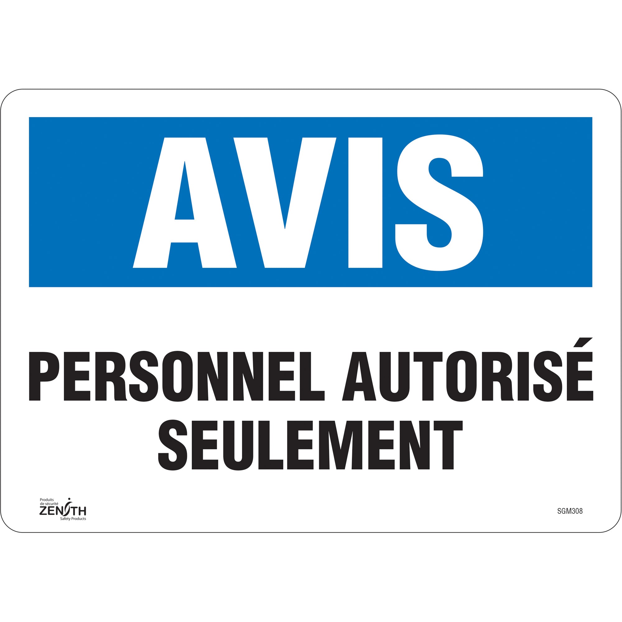 "Personnel Autorisé Seulement" Sign