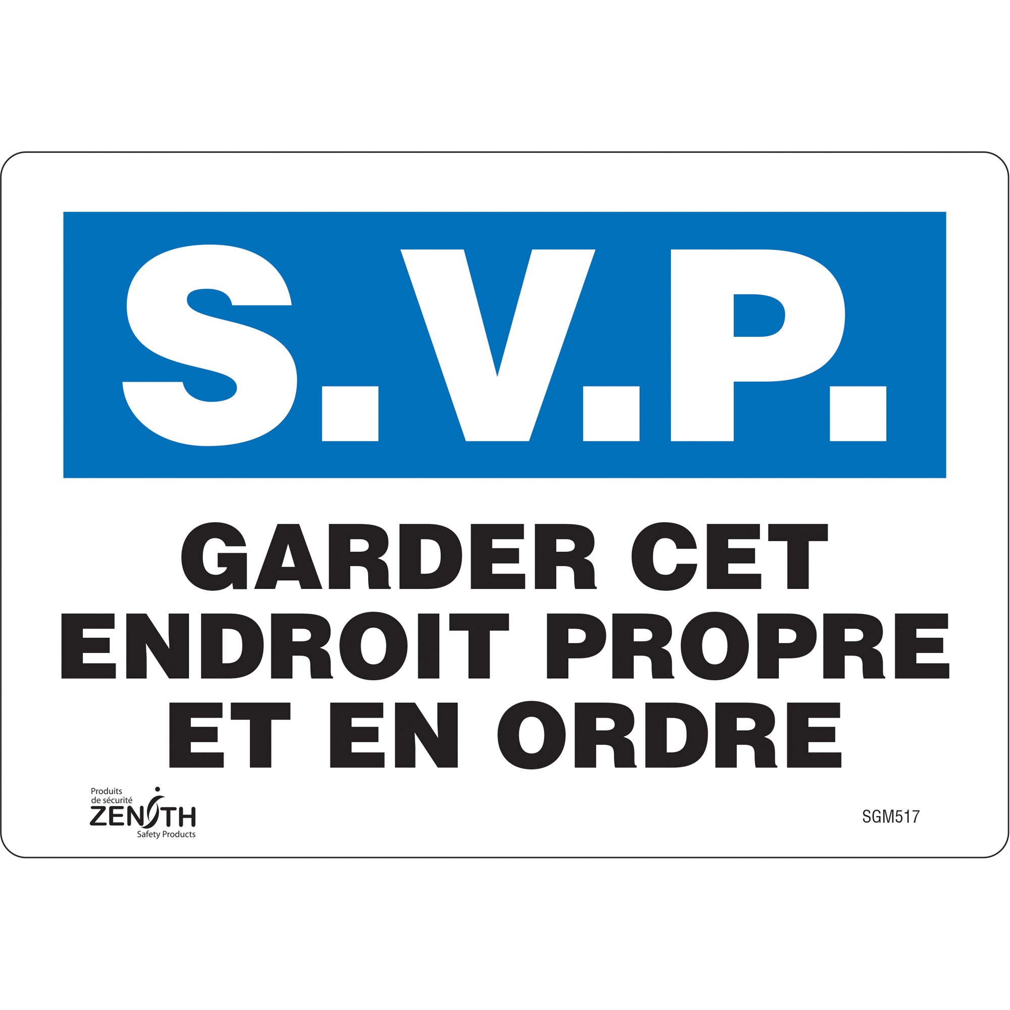 "Garder cet Endroit Propre" Sign