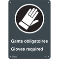 "Gant Obligatoires - Gloves Required" Sign, 14" x 10", Plastic, Bilingual with Pictogram