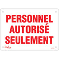 "Personnel autorisé seulement" Sign, 7" x 10", Plastic, French