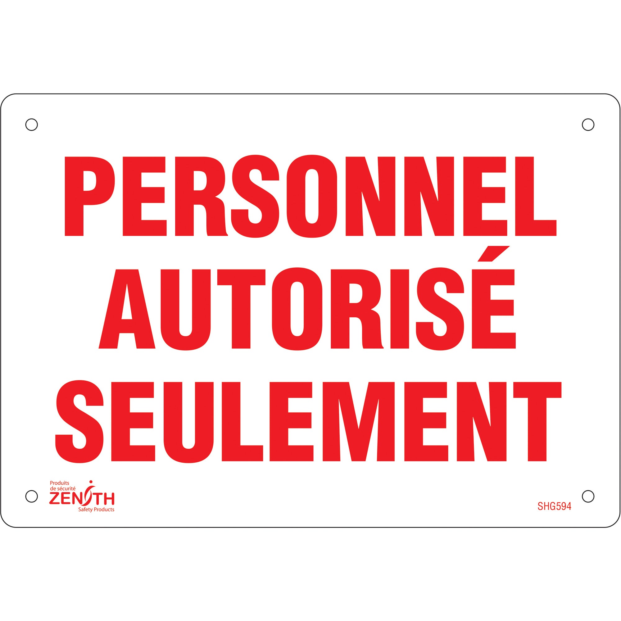 "Personnel autorisé seulement" Sign, 7" x 10", Plastic, French