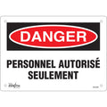 "Personnel autorisé seulement" Sign, 7" x 10", Plastic, French