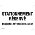 "Stationnement réservé" Parking Sign, 10" x 14", Aluminum, French
