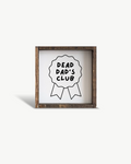 'Dead Dad's Club' Wood Sign – Funny Grief Wall Art